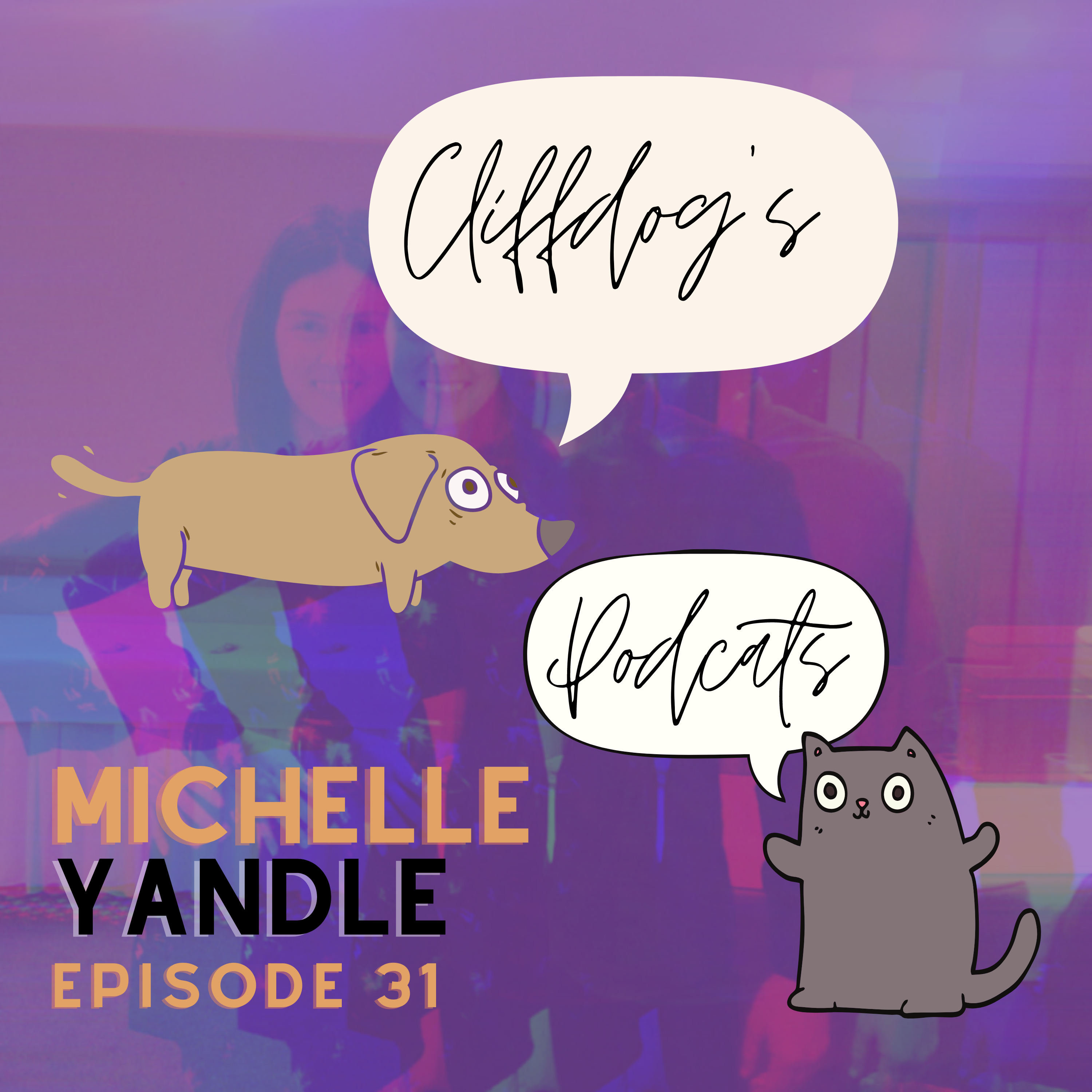 Michelle Yandle Ep.31 – Cliffdog’s Podcats